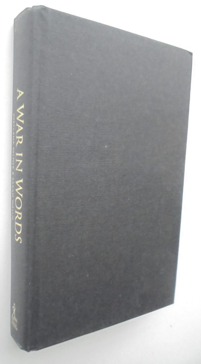 A War in Words By Svetlana Palmer, Sarah Wallis. Hardback 1st