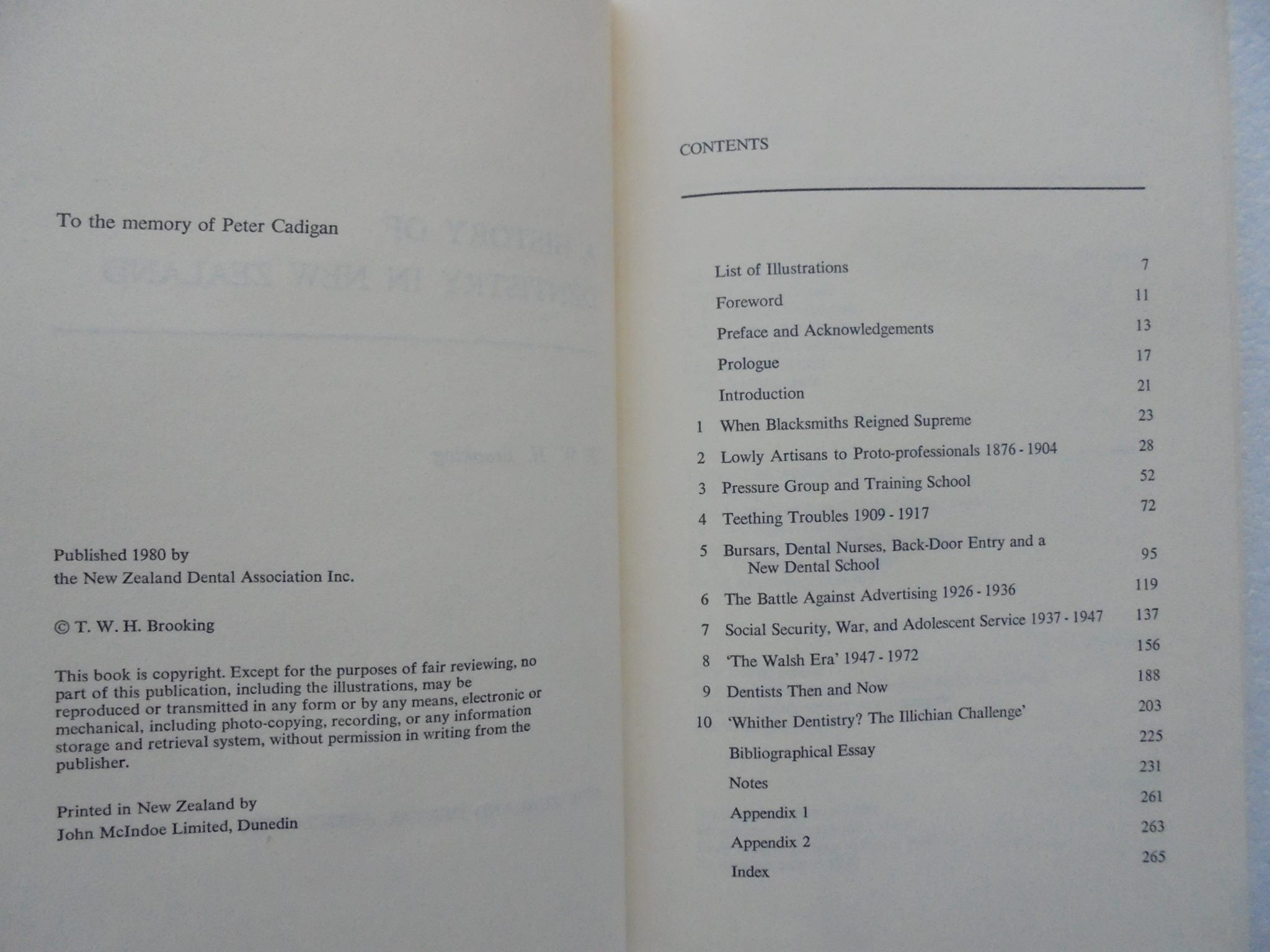 A History of Dentistry in New Zealand by T.W.H. Brooking.