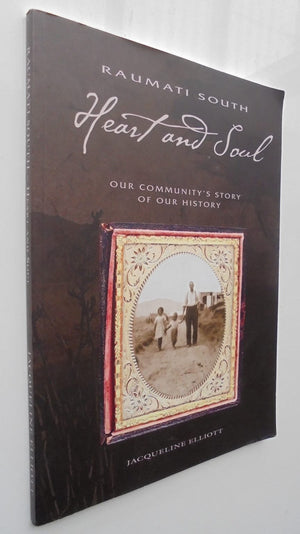 Raumati South, Heart and Soul: Our Community's Story of Our History. SIGNED