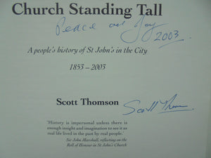 Church Standing Tall: A People's History of St John's in the City 1853- SIGNED