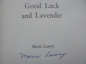 Good Luck and Lavender BY Marie Lawry SIGNED BY AUTHOR. SCARCE NZ FAMILY HISTORY.