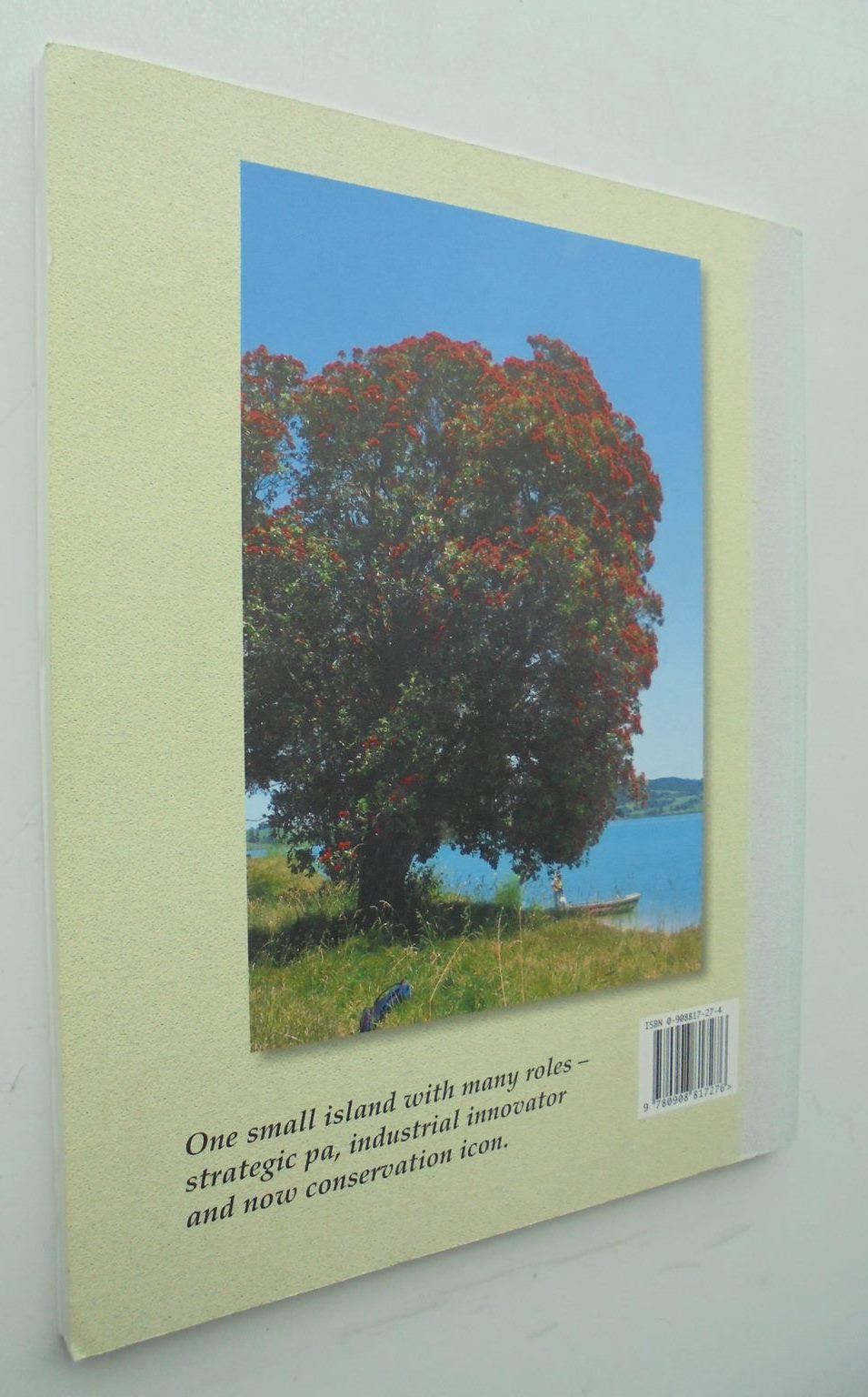 More Than Just a Little Island: A History of Matakohe-Limestone Island. SIGNED.
