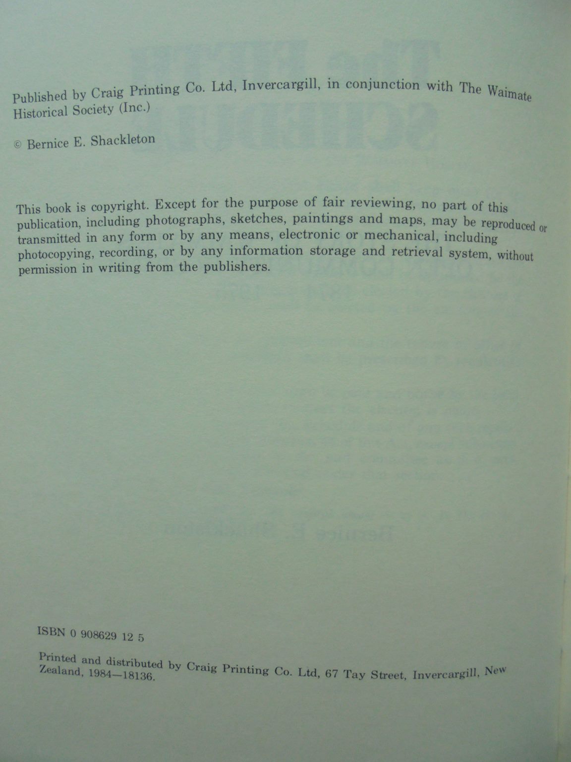 The Fifth Schedule 1874 - 1975 The Story of Waimate's Open Community Hospital By Bernice E. Shackleton.