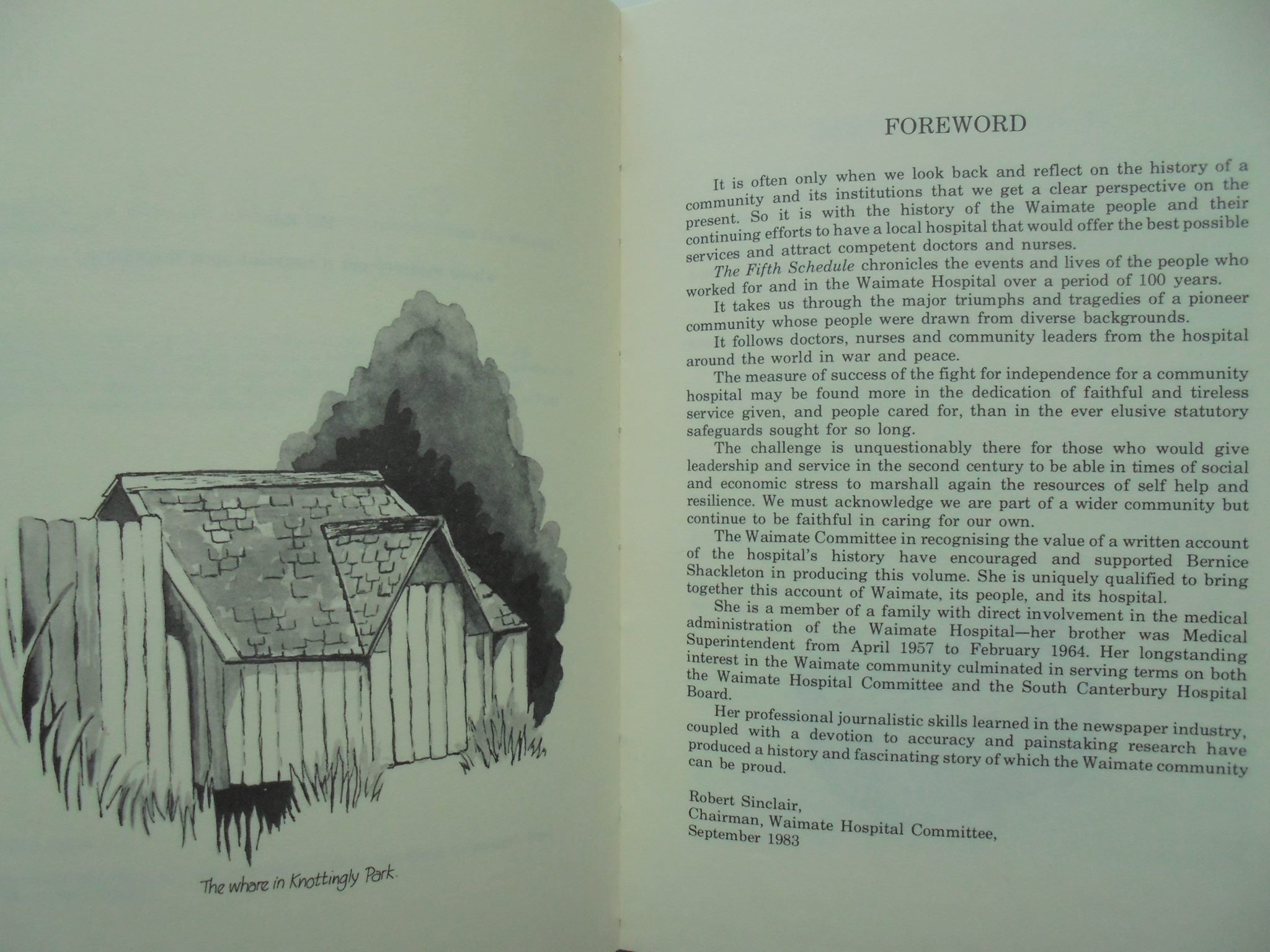 The Fifth Schedule 1874 - 1975 The Story of Waimate's Open Community Hospital By Bernice E. Shackleton.