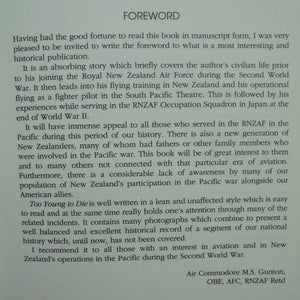 Too Young to Die. Story of a New Zealand Fighter Pilot in the Pacific War by Bryan Cox.
