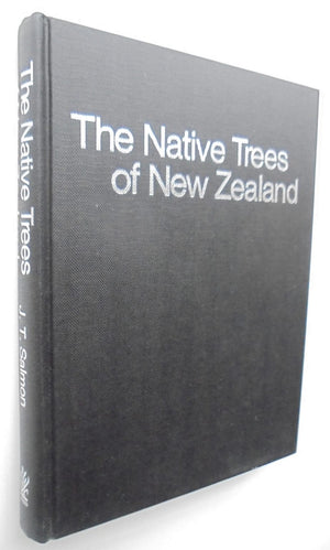 The Native Trees of New Zealand. Revised Edition. By J T Salmon