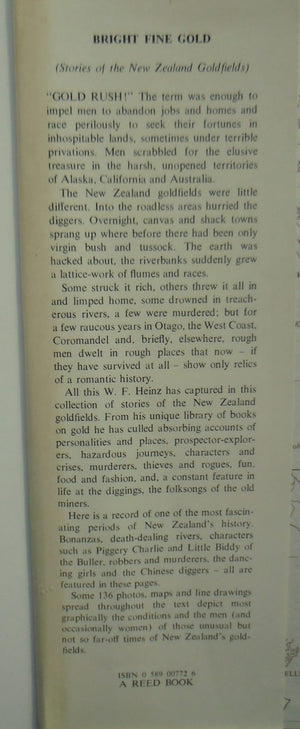 Bright Fine Gold: Stories of the New Zealand Goldfields by William Frederick Heinz.