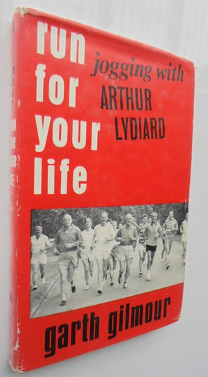 Run For Your Life. Running with Lydiard. Arthur Lydiard, Garth Gilmour (2 books)