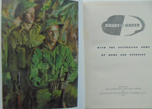 Khaki and Green - With the Australian Army at Home and Overseas