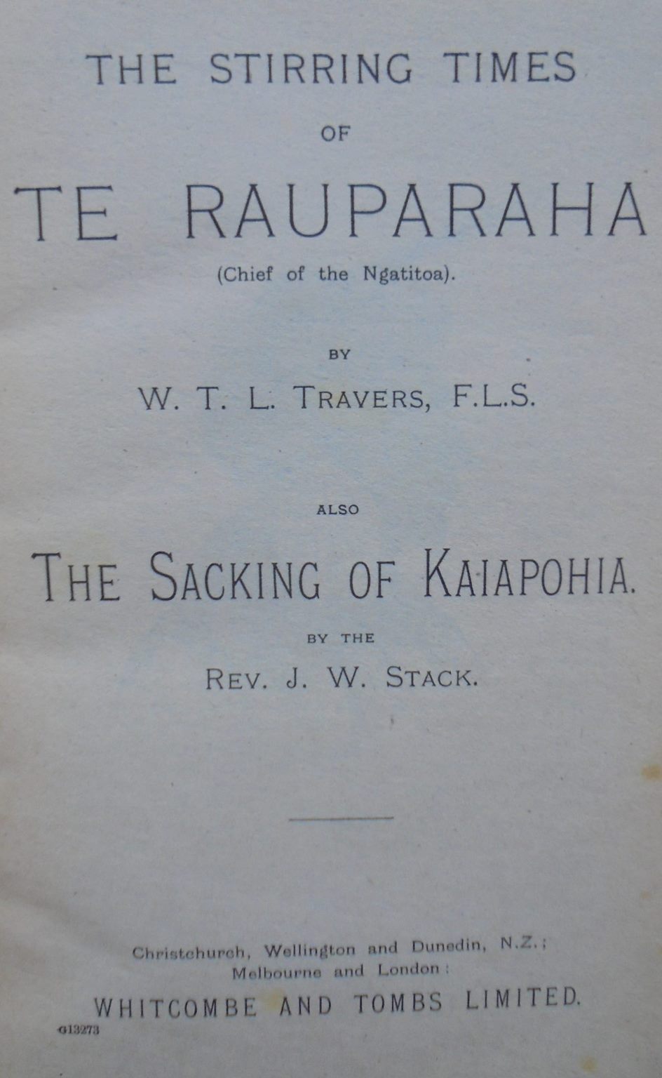 The stirring times of Te Rauparaha. By W. T. L. Travers.