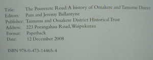 The Pourerere Road: A History of Omakere and Tamumu District. Compiled by Pam & Jeremy Ballantyne. VERY SCARCE.