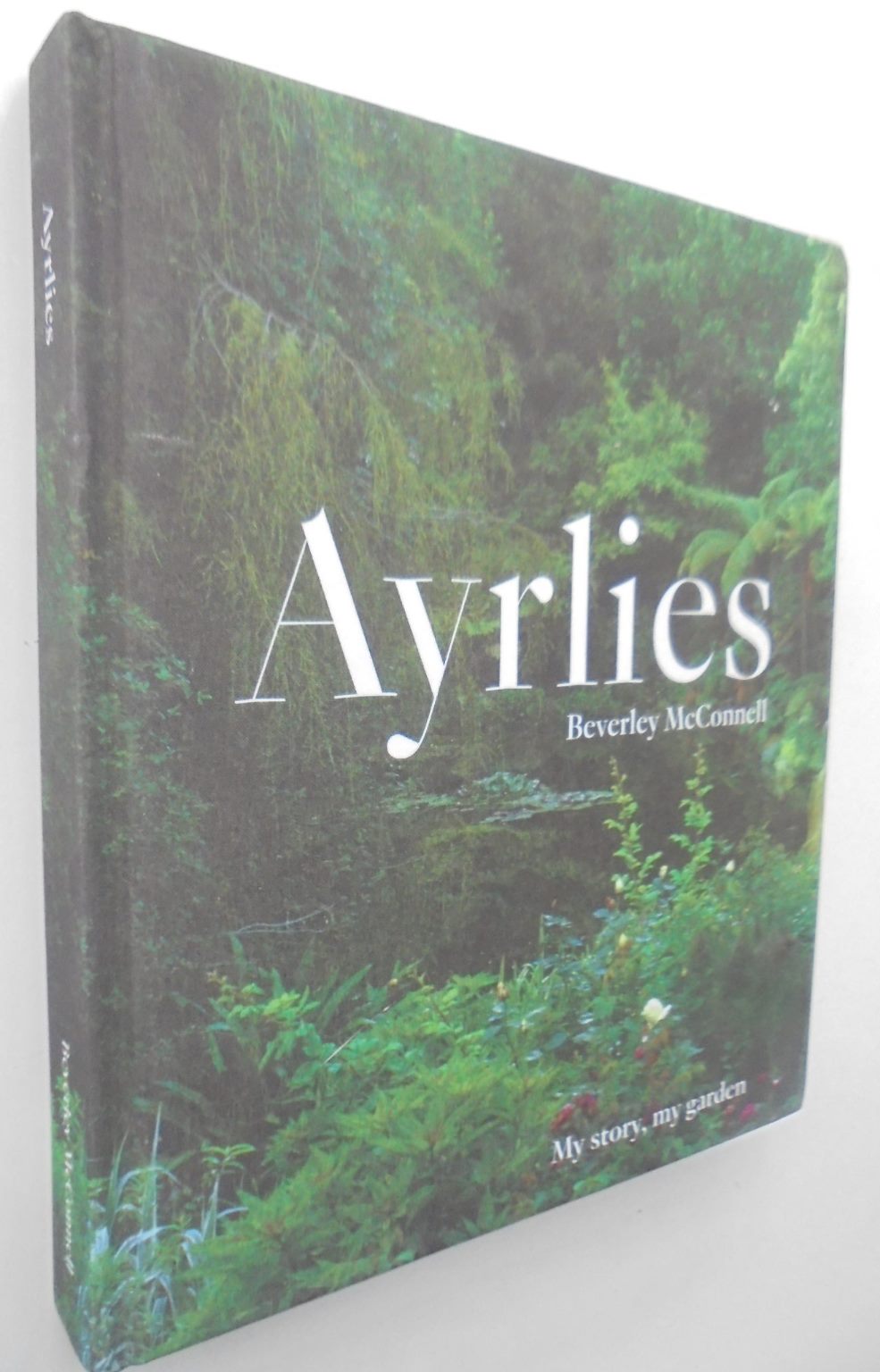 Ayrlies: My Story, My Garden by Beverley McConnell.