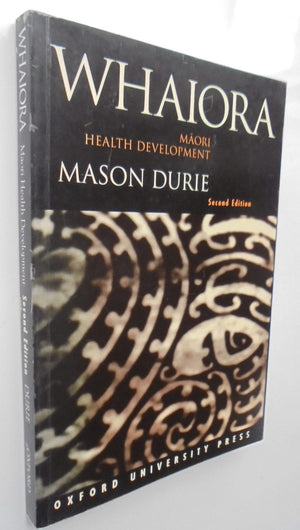 Whaiora. Maori Health Development. By Durie, Mason. 2nd edition