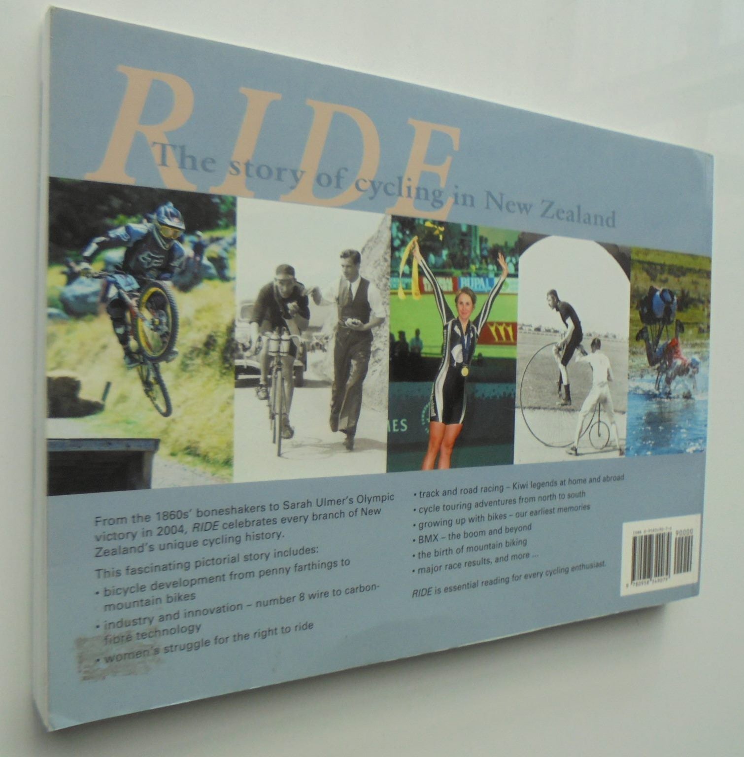 Ride The Story of Cycling in New Zealand By The Kennett Brothers.