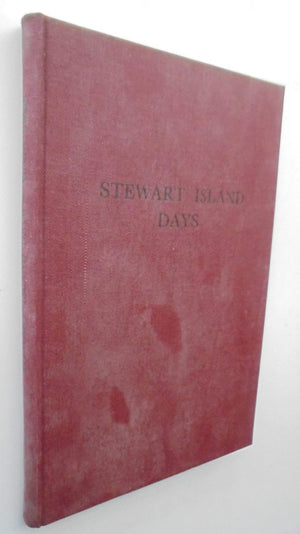 Stewart Island Days: A District Nurse Looks Back by Gladys Swain.