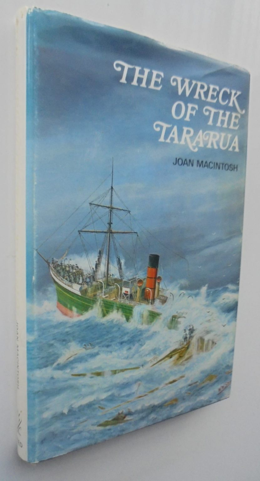 The Wreck of the "Tararua" By Joan Macintosh. SIGNED BY AUTHOR. SCARCE.