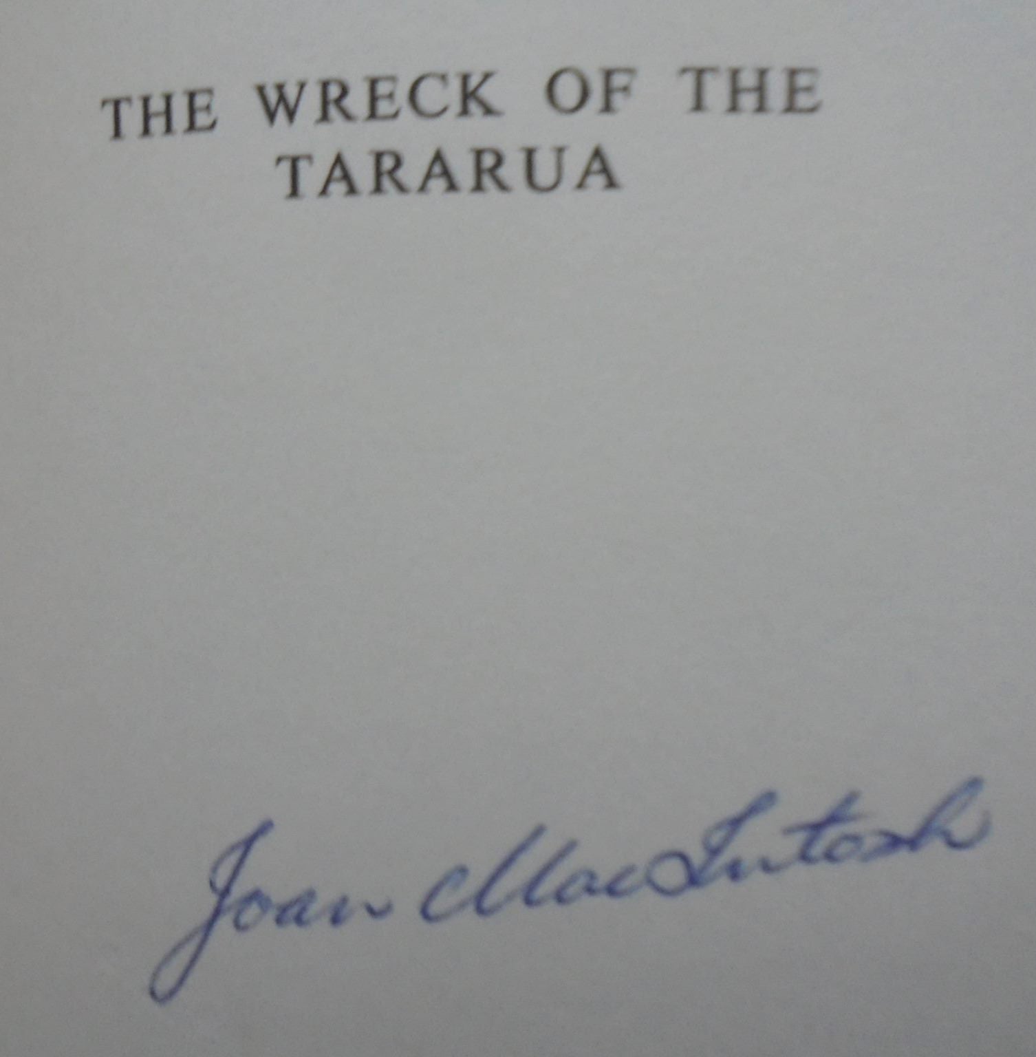 The Wreck of the "Tararua" By Joan Macintosh. SIGNED BY AUTHOR. SCARCE.