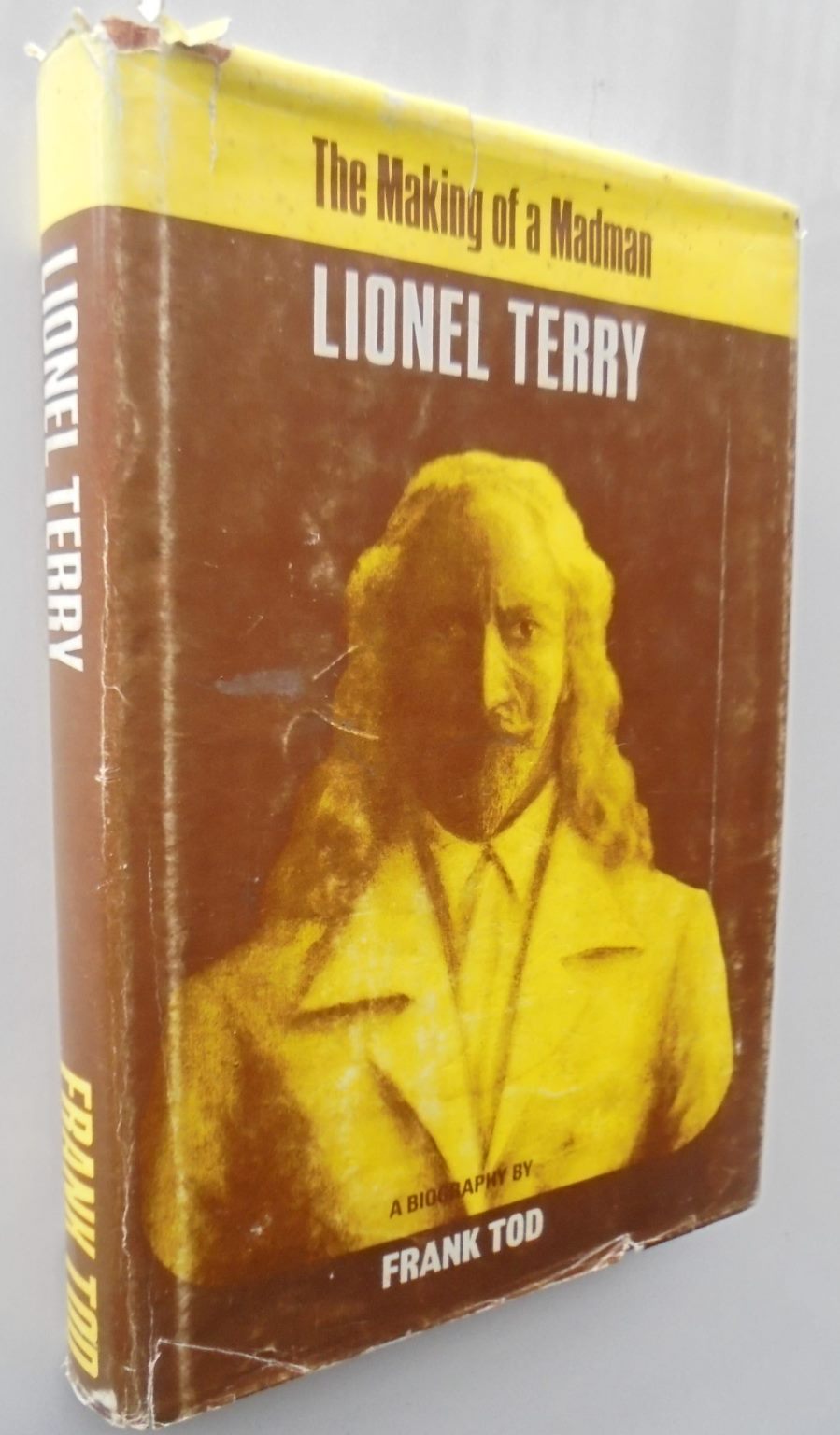 The Making of a Madman: Lionel Terry. By Frank Tod