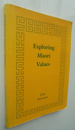 Exploring Maori Values By John Patterson