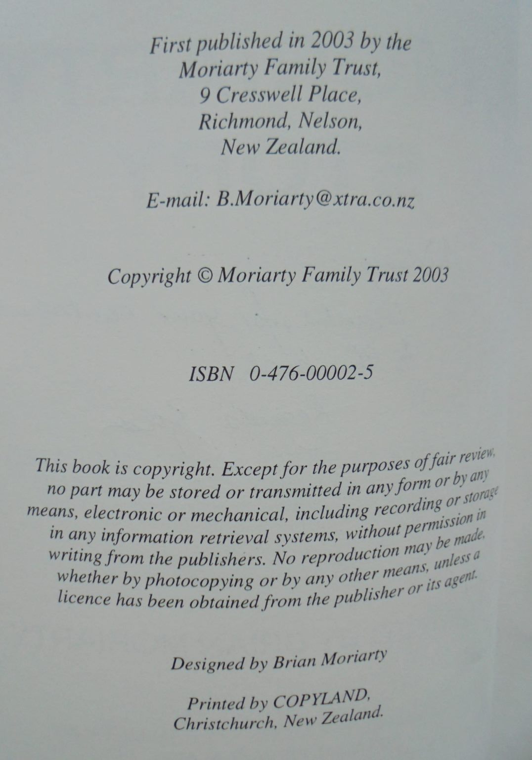 A Moriarty story : a record of Irish folk who emigrated from Coom, County Kerry, Ireland, to New Zealand in the late 1870's / compiled [i.e. written] by Brian Moriarty. SIGNED BY AUTHOR.