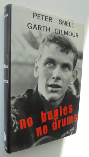 No Bugles No Drums. By Peter Snell, & Garth Gilmour