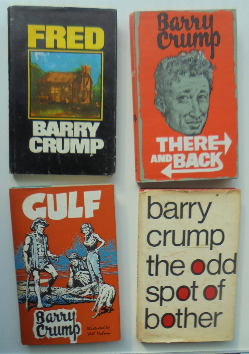 Barry Crump. 4 Hardback 1st editions. There & Back, Gulf, Fred, The Odd Spot Of Bother