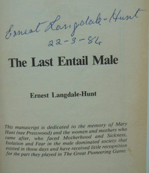 The Last Entail Male. The Chatham Islands through my eyes. SIGNED BY AUTHOR Ernest Langdale-Hunt. (1902 1987).