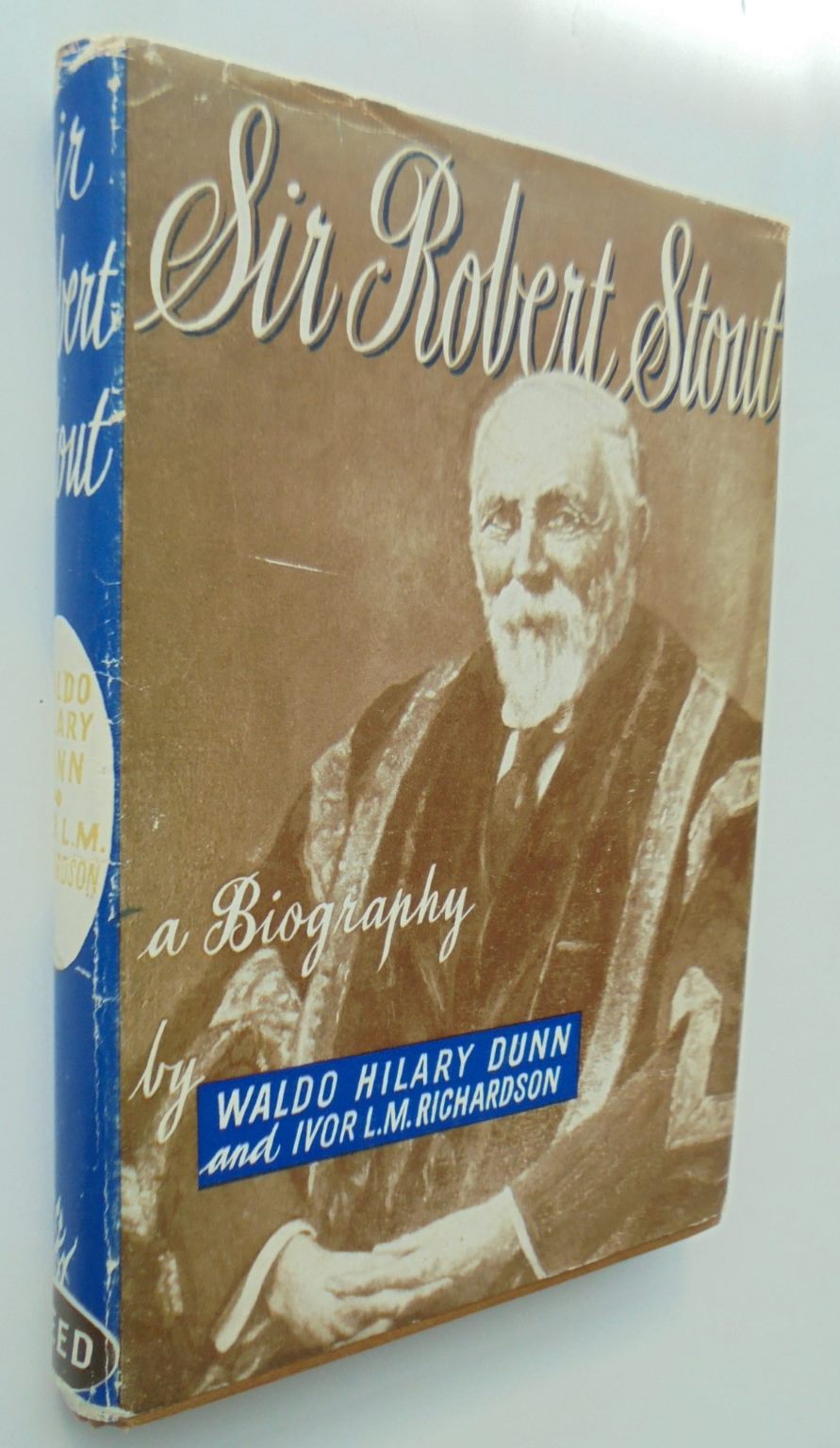 Sir Robert Stout; A Biography by Waldo Hilary Dunn and Ivor L.M. Richardson.