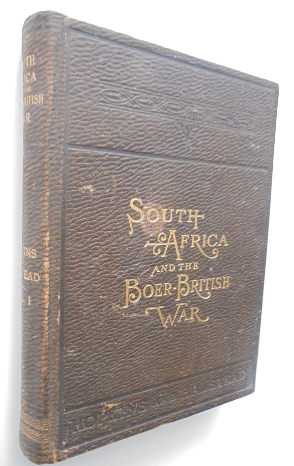 South Africa and the Boer-British War Comprising a History of South Africa and Its People Including the War of 1899, 1900, 1901, and 1902 by J Castell Hopkins and Murat Halstead.