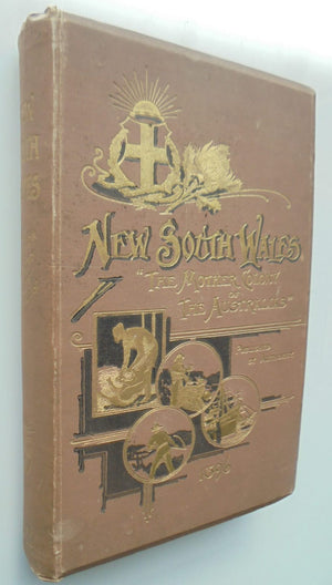 New South Wales: The Mother Colony of The Australias. by Frank Hutchinson (ED)