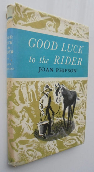 Six and Silver. Good Luck to the Rider by Joan Phipson. Two books