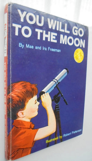 You Will Go to the Moon. (Beginner Book B11, 1962). By Mae and Ira Freeman VERY SCARCE