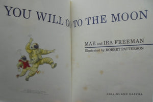 You Will Go to the Moon. (Beginner Book B11, 1962). By Mae and Ira Freeman VERY SCARCE