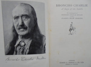 Broncho Charlie: A Saga of the Saddle by Gladys Shaw Erskine. VERY SCARCE First British Edition.