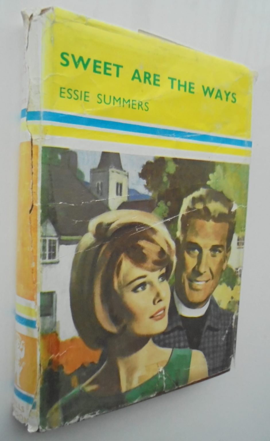 Sweet are the Ways (1965). By Essie Summers. Mills & Boon, 1965 FIRST EDITION.