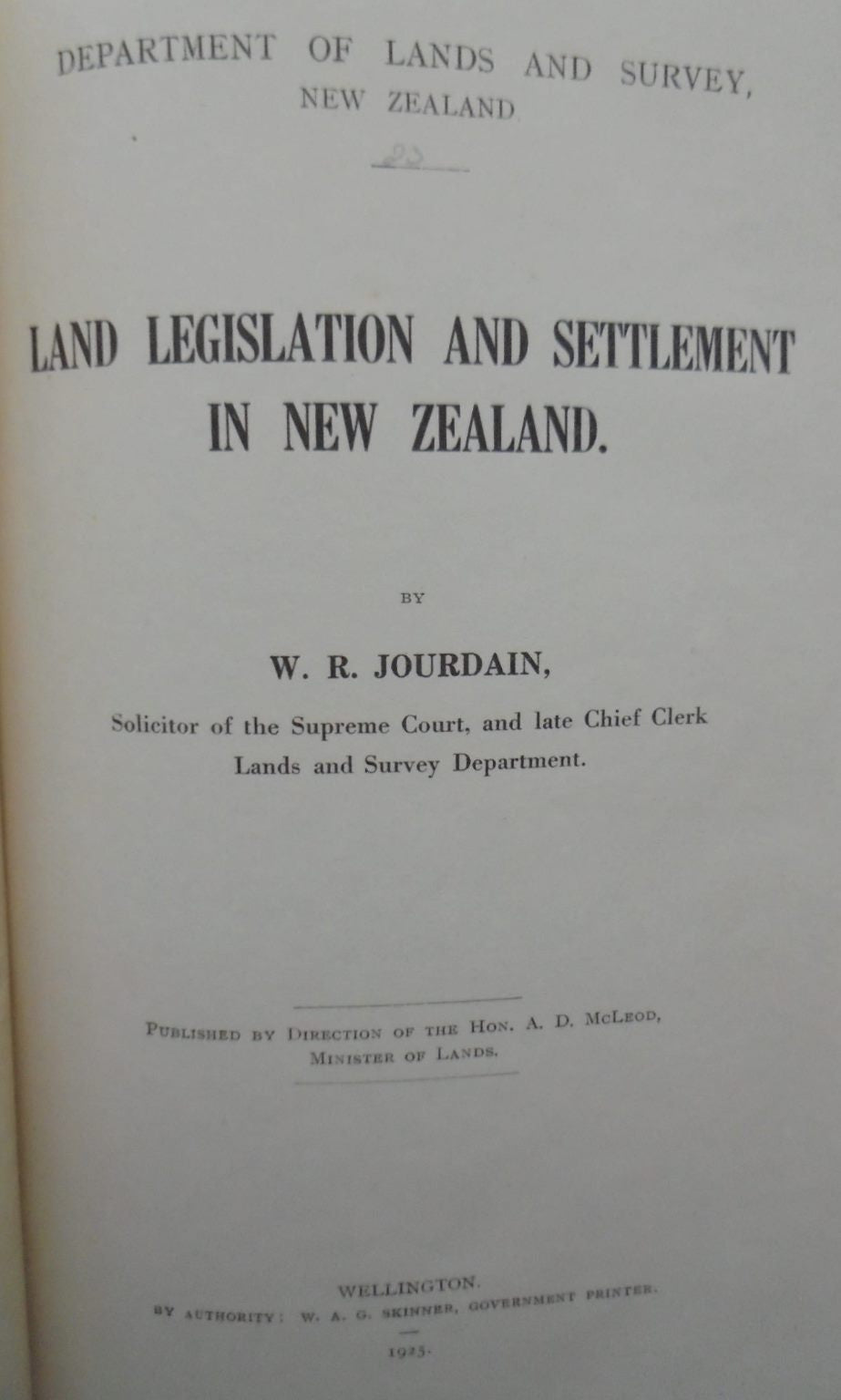 Land Legislation and Settlement in New Zealand by W.R. Jourdain.