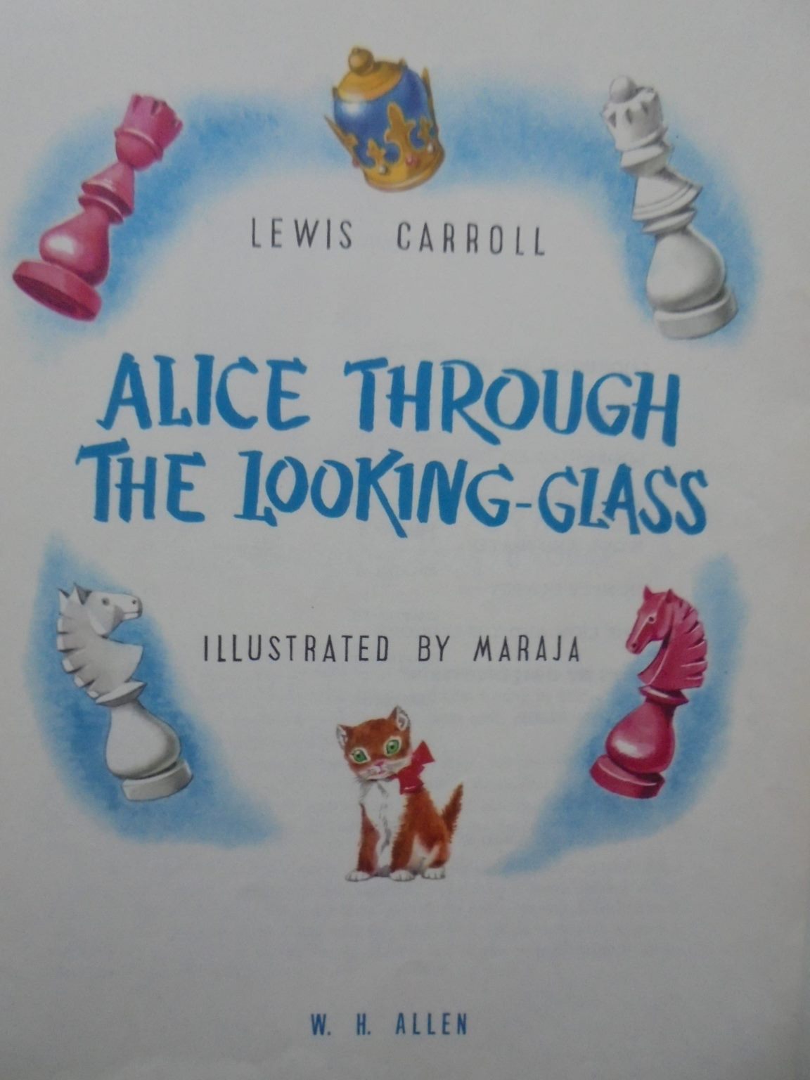 Alice through the looking glass (Splendour books no.10). by Lewis Carroll. Illustrated by Maraja.