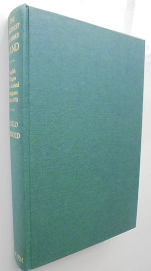 The Farthest Promised Land: English Villagers, New Zealand Immigrants of the 1870s. by Rollo Arnold. SIGNED BY AUTHOR.