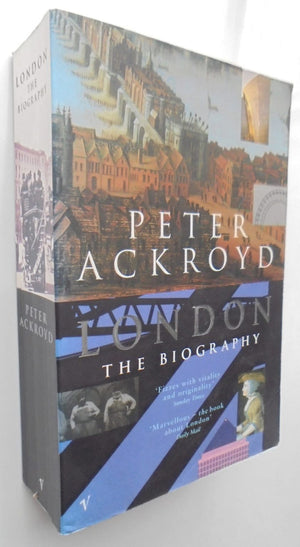 London: The Biography by Peter Ackroyd