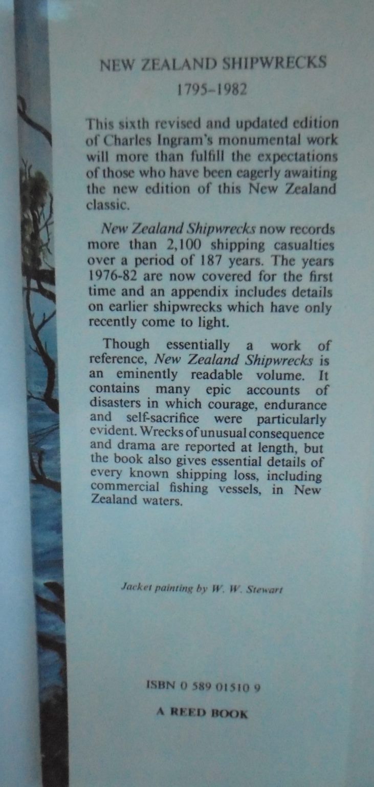 NEW ZEALAND SHIPWRECKS 1795-1982. By C.W.N. Ingram. 6th edition revised & enlarged.