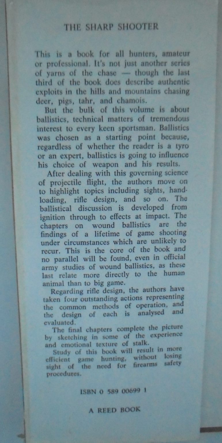 The Sharp Shooter How to Get the Best Out of Rifles and Ammunition By Matt Grant, Bruce Grant. Hardback first edition
