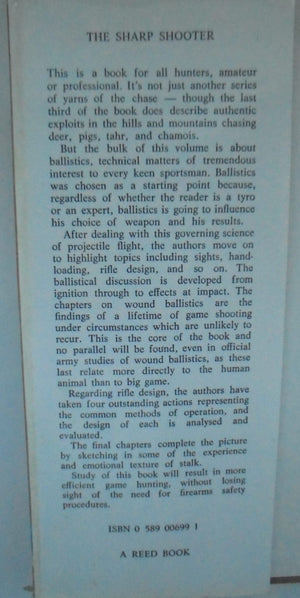 The Sharp Shooter How to Get the Best Out of Rifles and Ammunition By Matt Grant, Bruce Grant. Hardback first edition