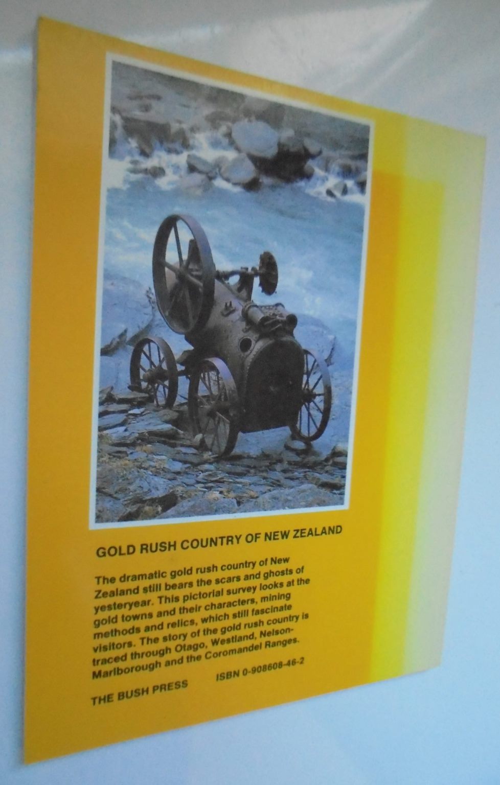 Gold rush country of New Zealand by Gordon Ell