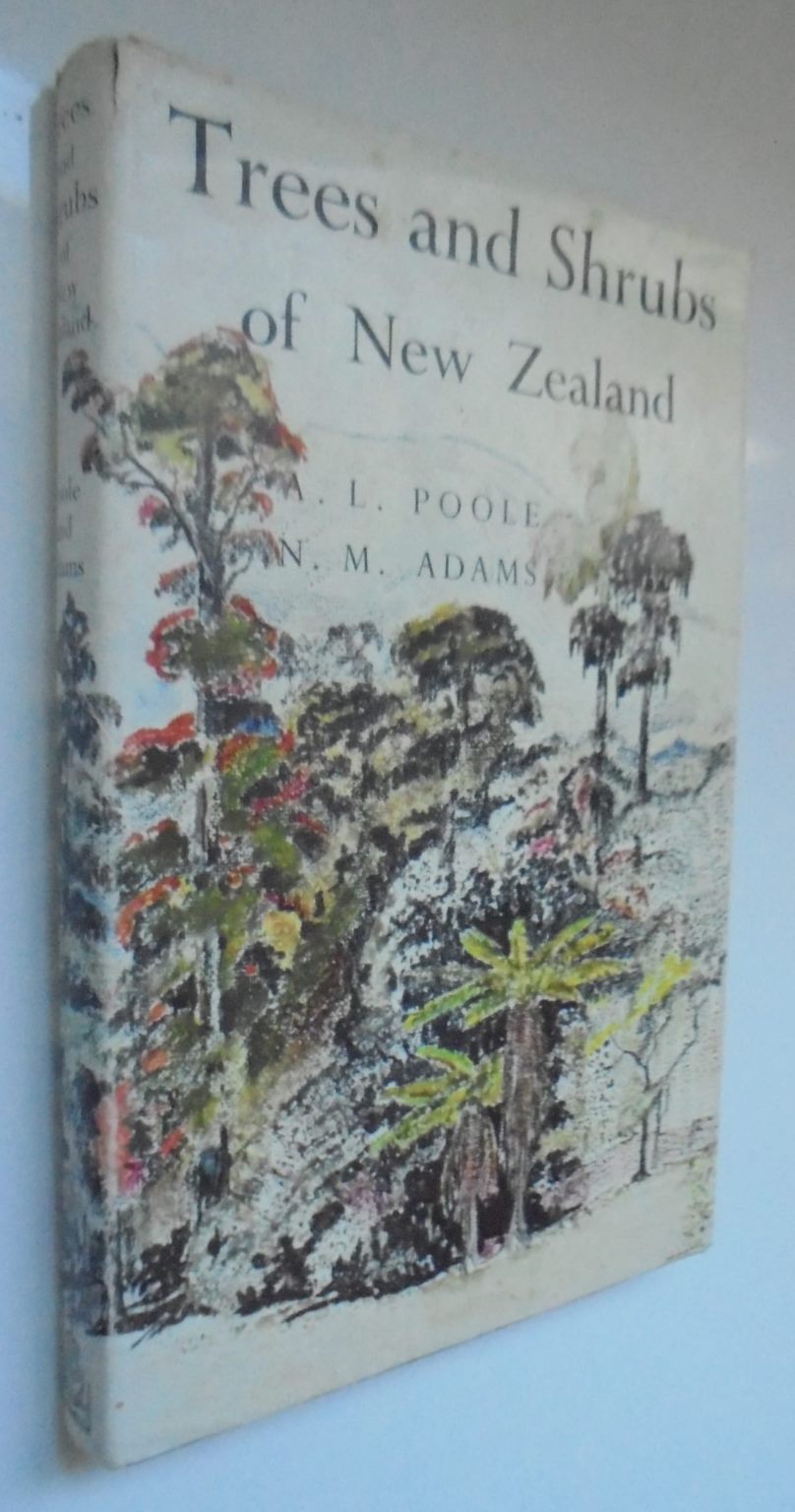 Trees and Shrubs Of New Zealand A L poole & N M Adams