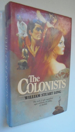 The Colonists, The Goldseekers, The Empire Builders - By William Stuart Long