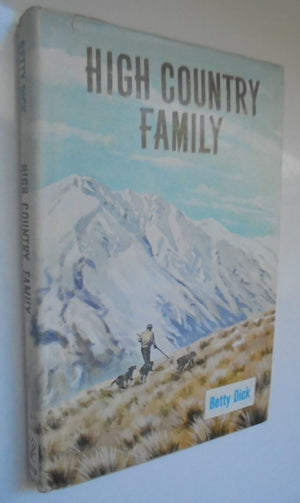 High Country Family by Betty Dick. 1965