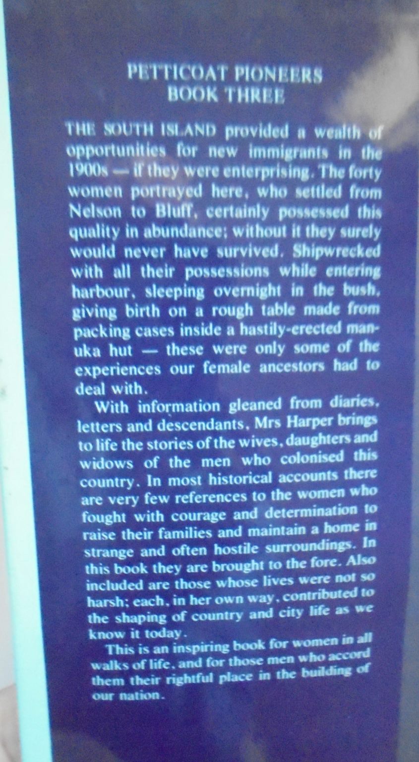 Petticoat Pioneers. Book 1 & 3 : South & North Island women of the colonial era. By Barbara Harper