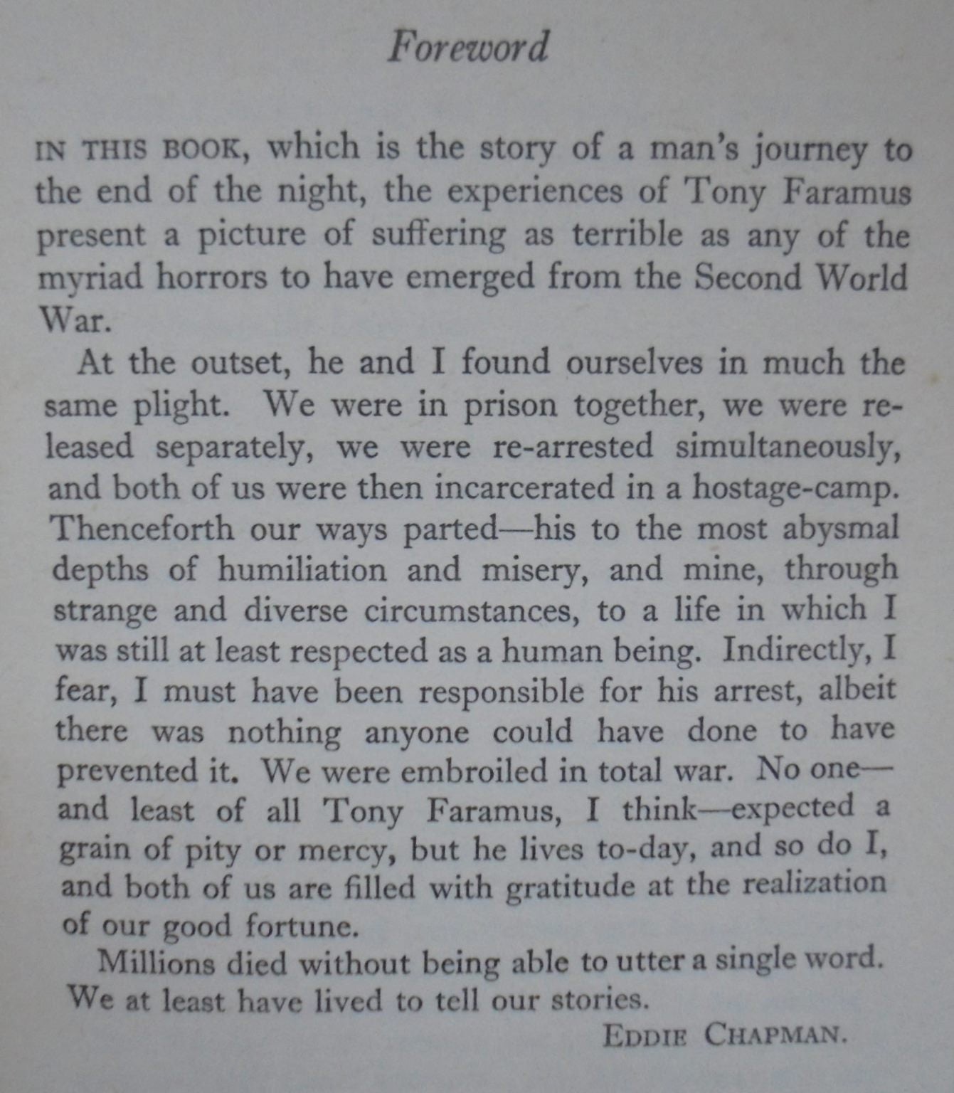 The Faramus Story Being the Experiences of Anthony Charles Faramus presented by Frank Owen with a foreword by Eddie Chapman.