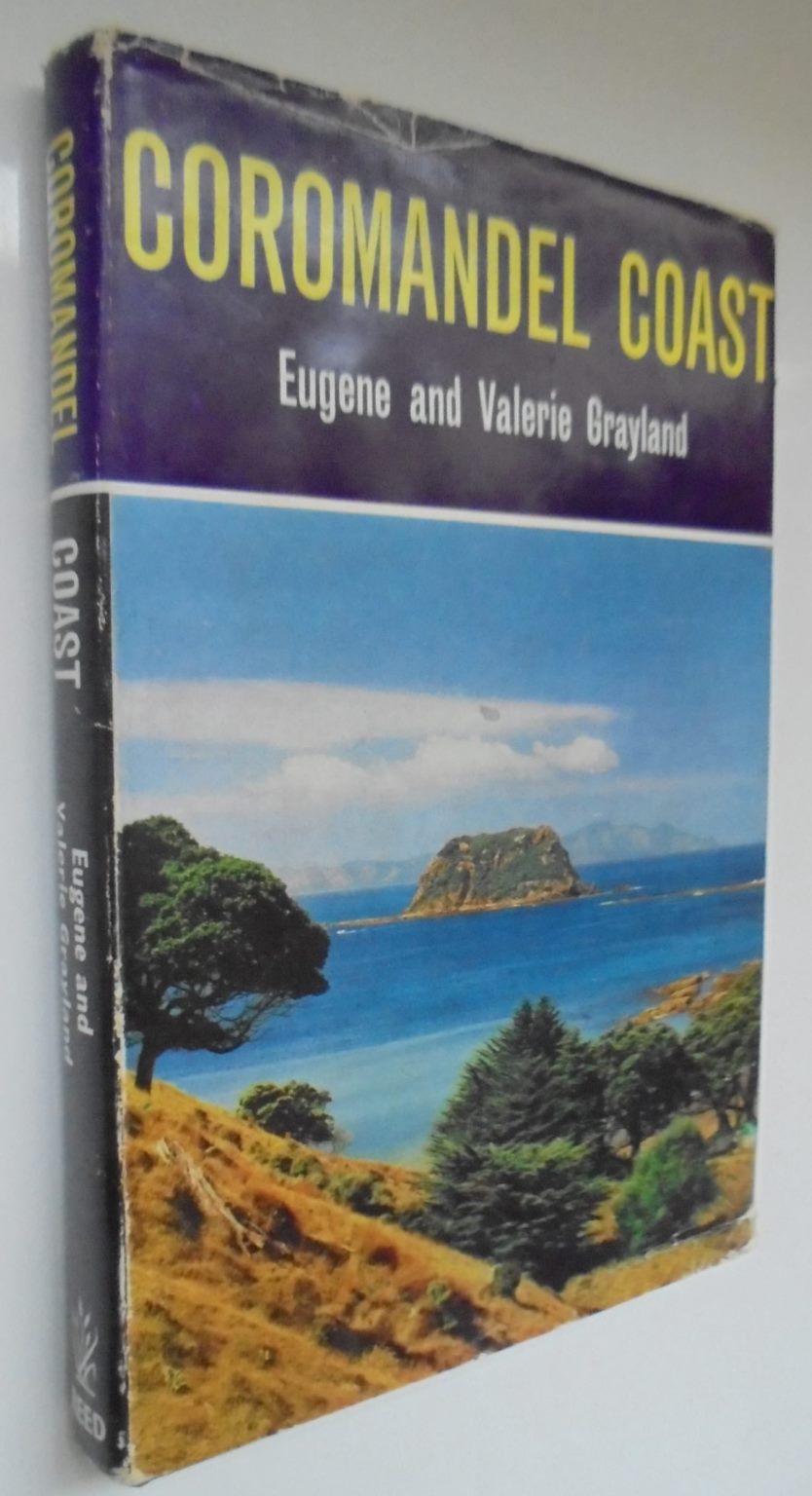 Coromandel Coast. By Eugene and Valerie Grayland. Hardback (1965) 1st edition