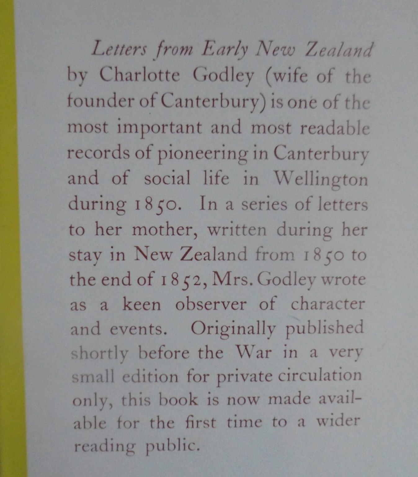 Letters from Early New Zealand by Charlotte Godley 1850 - 1853 by John Godley (Editor).